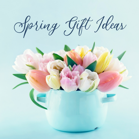 Spring Gift Ideas